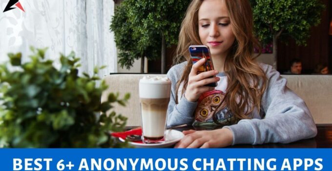 Best Anonymous Chatting Apps 2021